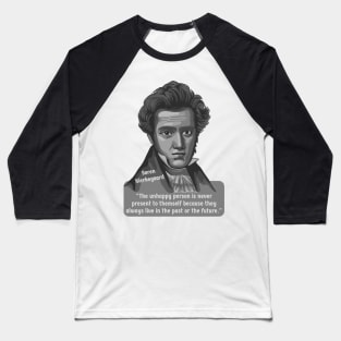 Søren Kierkegaard Portrait and Quote Baseball T-Shirt